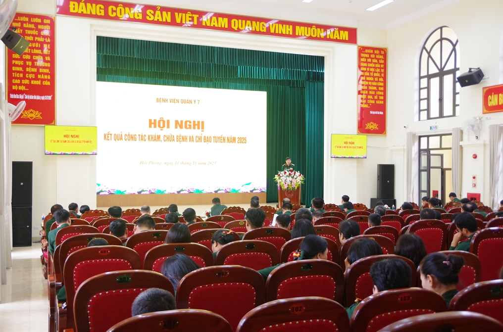 Hội nghị kết quả công tác khám, chữa bệnh và chỉ đạo tuyến năm 2025 tại Bệnh viện Quân y 7